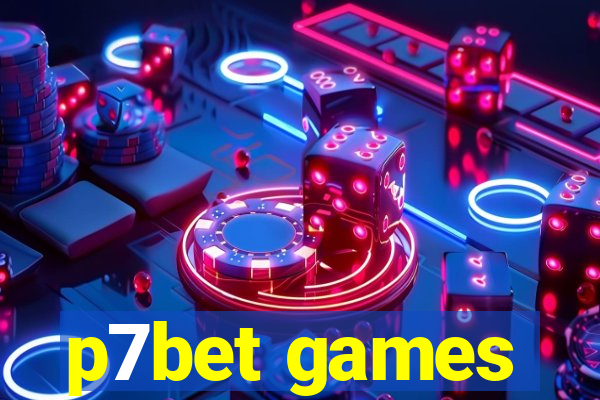 p7bet games